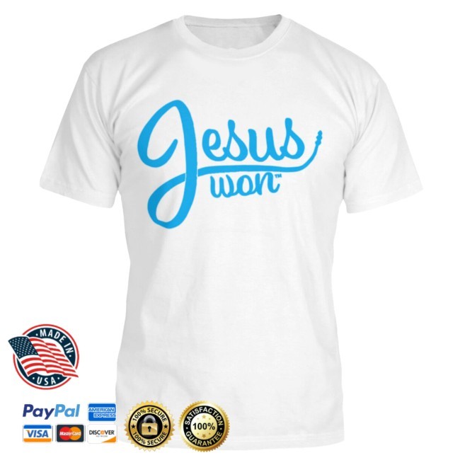 “Jesus Won” Shirt